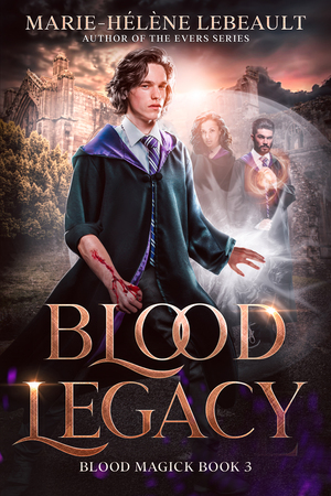 Blood Legacy by Marie-Hélène Lebeault