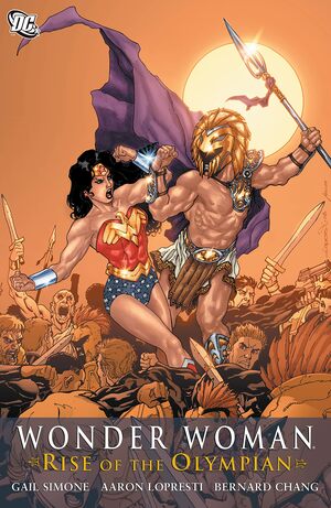 Wonder Woman, Vol. 5: Rise of the Olympian by Gail Simone, Grant Morrison, Geoff Johns, Matt Ryan, Aaron Lopresti