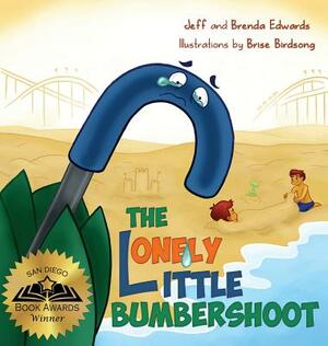 The Lonely Little Bumbershoot by Jeff Edwards, Brenda Edwards