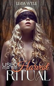 Used for the Harvest Ritual by Leda wyle