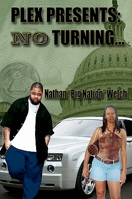 No Turning: A Big Nation Epidemic by Nathan Welch, A. Pless II