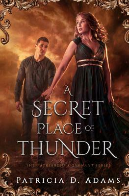 A Secret Place of Thunder by Patricia Adams