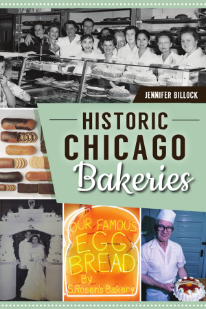 Historic Chicago Bakeries by Jennifer Billock