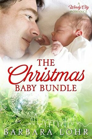 The Christmas Baby Bundle by Barbara Lohr
