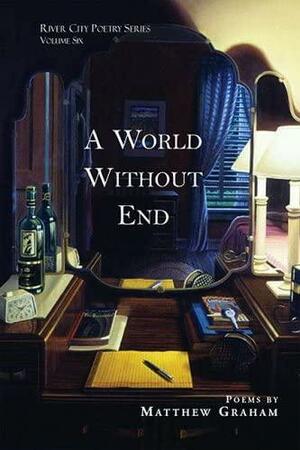 A World Without End by Matthew Graham