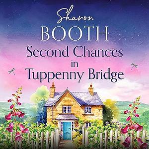 Second Chances in Tuppenny Bridge by Sharon Booth