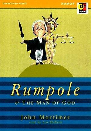 Rumpole & the Man of God by John Mortimer, John Mortimer, Leo McKern