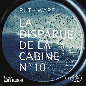 La disparue de la cabine n°10 by Ruth Ware