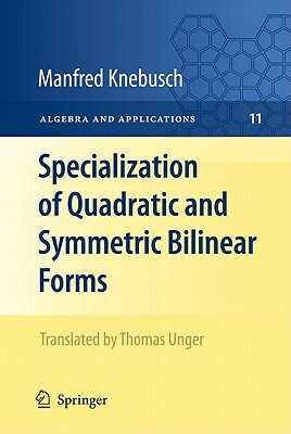 Specialization of Quadratic and Symmetric Bilinear Forms by Manfred Knebusch