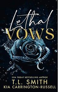 Lethal Vows by T.L. Smith, Kia Carrington-Russell