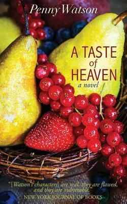 A Taste of Heaven by Penny Watson