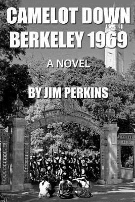 Camelot Down Berkeley 1969 by Jim Perkins