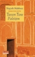 Tussen twee paleizen by Naguib Mahfouz