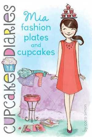 Mia Fashion Plates and Cupcakes by Coco Simon, Tracey West, Maryam Choudhury