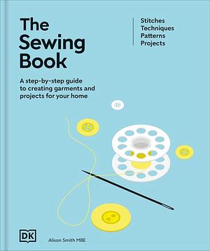 The Sewing Book by Alison Smith