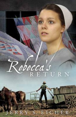 Rebecca's Return, Volume 2 by Jerry S. Eicher