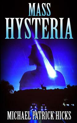 Mass Hysteria by Michael Patrick Hicks