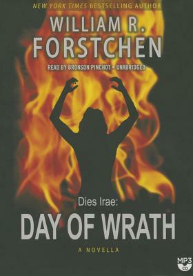 Day of Wrath by William R. Forstchen
