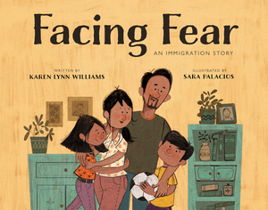 Facing Fear by Karen Lynn Williams