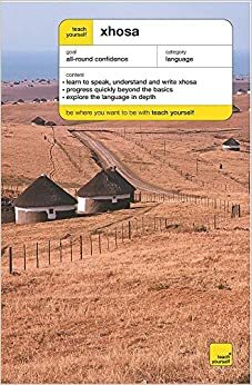 Xhosa (Teach Yourself Languages) by Beverley Kirsch, Sindiwe Magona