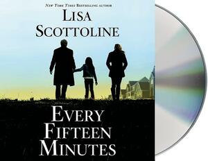 Every Fifteen Minutes by Lisa Scottoline