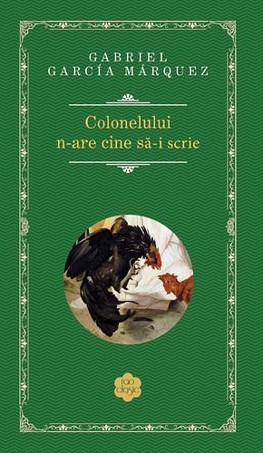 Colonelului n-are cine să-i scrie by Gabriel García Márquez