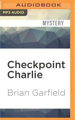 Checkpoint Charlie by Brian Garfield