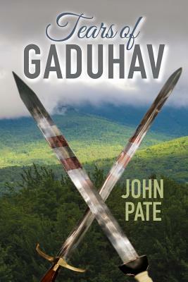 Tears of Gaduhav by Lori Parsells, John Pate