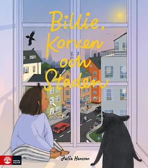 Billie, Korven och staden by Julia Hansson