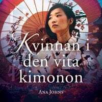 Kvinnan i den vita kimonon by Ana Johns