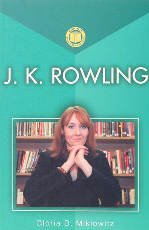 J.K. Rowling by Gloria D. Miklowitz