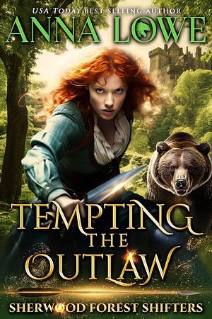 Tempting the Outlaw by Anna Lowe