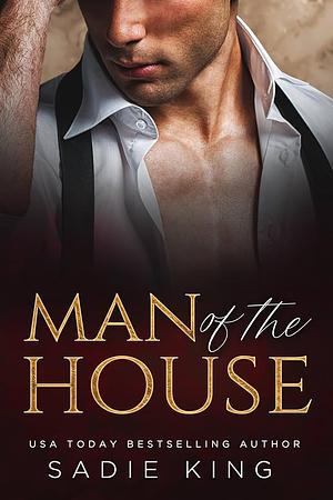 Man of the House by Sadie King