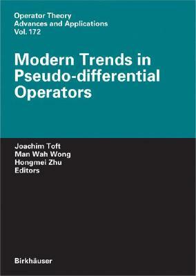 Modern Trends in Pseudo-Differential Operators by 