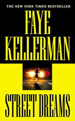 Street Dreams by Faye Kellerman