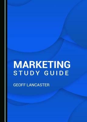 Marketing Study Guide by Geoff Lancaster