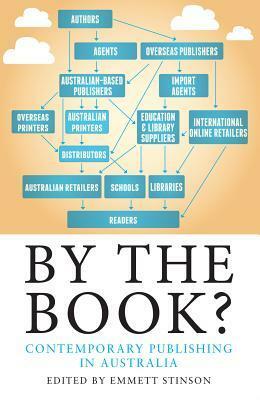 By the Book?: Contemporary Publishing in Australia by Emmett Stinson