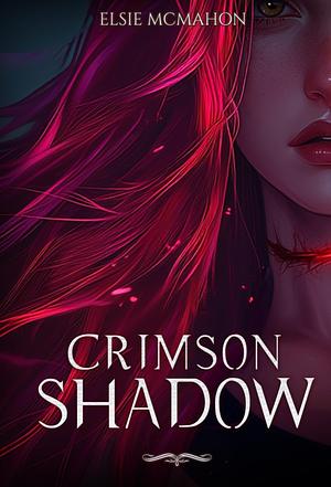 Crimson Shadow by Elsie McMahon