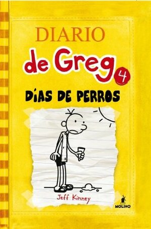 Diario de Greg 4. Días de perros by Esteban Moran, Jeff Kinney