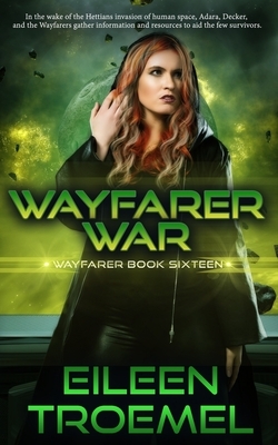 Wayfarer War by Eileen Troemel