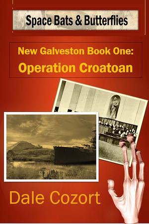 Operation Croatoan by Dale Cozort