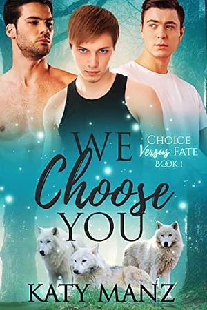 We Choose You by Katy Manz