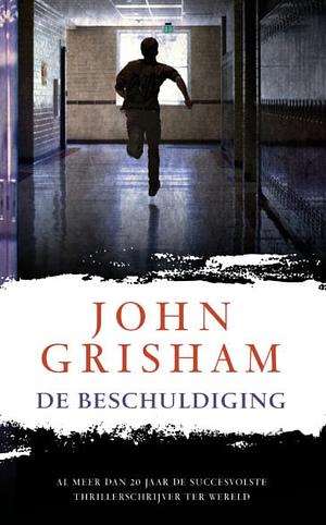 De beschuldiging by John Grisham