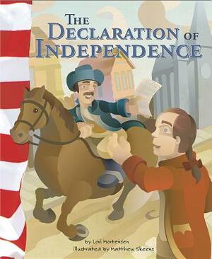 The Declaration of Independence by Lori Mortensen