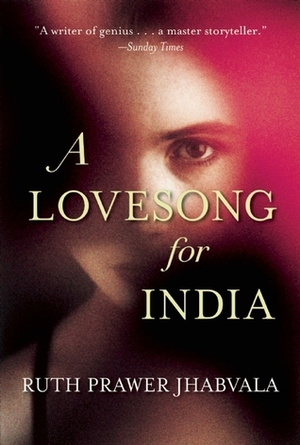 A Lovesong for India: Tales from the East and West by Ruth Prawer Jhabvala