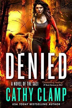 Denied: A Novel of the Sazi by Cathy Clamp, Cathy Clamp
