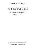 Correspondences: A Family History in Letters by Anne Stevenson