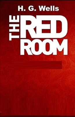 The Red Room Illustrated by H.G. Wells