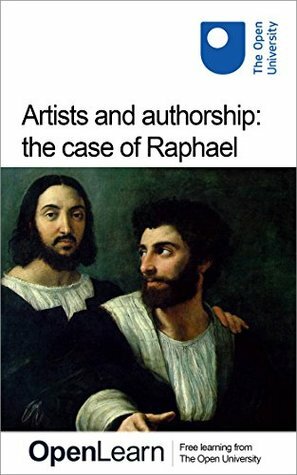 Artists and authorship: the case of Raphael by The Open University