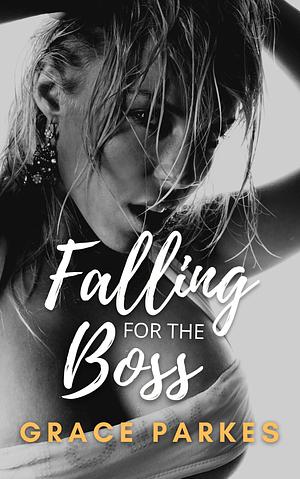 Falling For The Boss: A Lesbian/Sapphic Romance by Grace Parkes